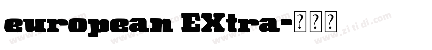 european EXtra字体转换 european EXtra字体转换